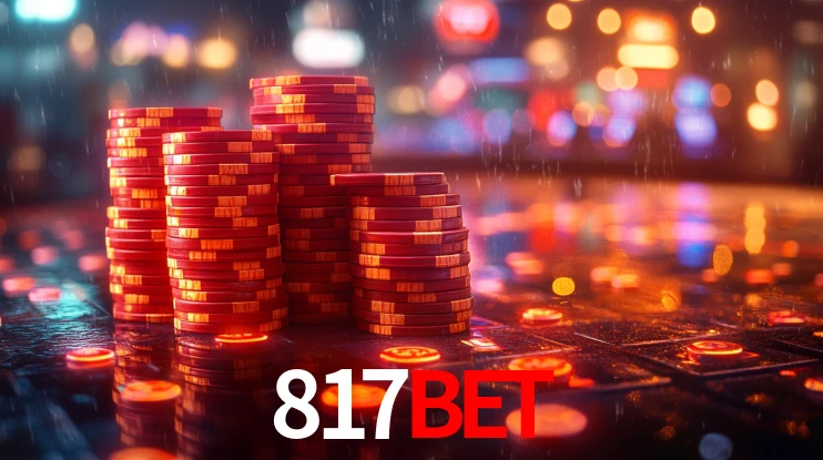 817bet: Jogos de Caça-Níqueis-Altas Recompensas, Roleta-Velocidade, Blackjack-Desafios Máximos